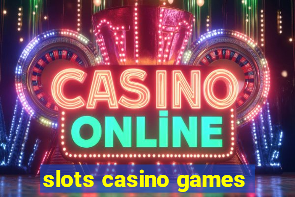 slots casino games