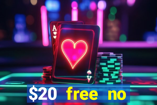 $20 free no deposit casino