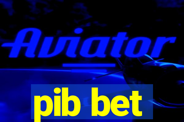 pib bet