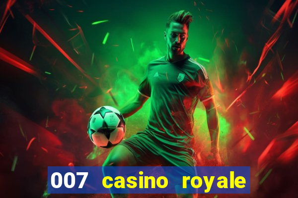 007 casino royale str br