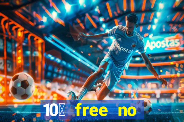 10￡ free no deposit casino