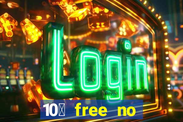 10￡ free no deposit casino