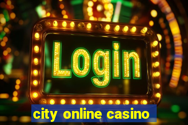 city online casino