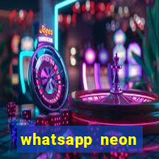 whatsapp neon consiga mais