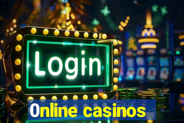 0nline casinos