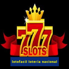 lotofacil loteria nacional