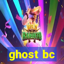 ghost bc