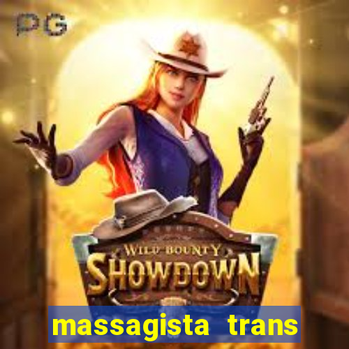 massagista trans s?o paulo