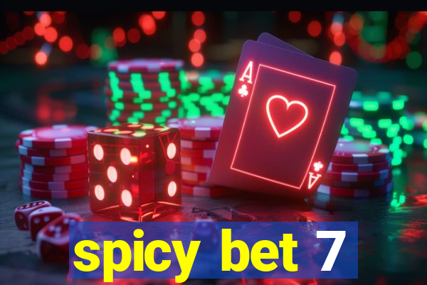 spicy bet 7