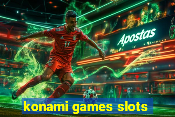 konami games slots