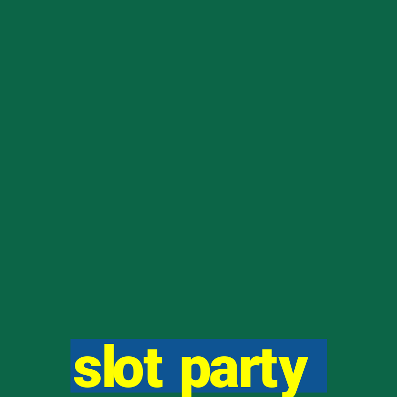 slot party