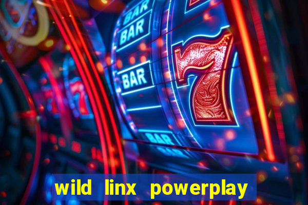 wild linx powerplay jackpot slot free