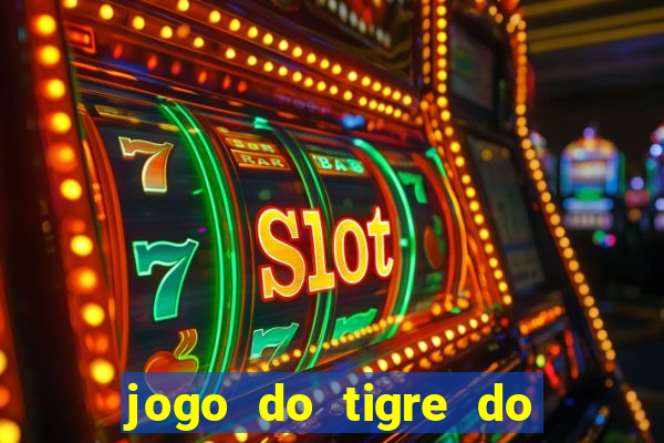 jogo do tigre do gusttavo lima