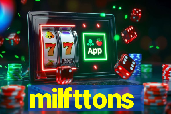 milfttons