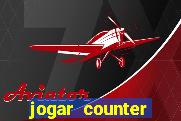 jogar counter strike 1.6 online