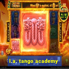 l.a. tango academy