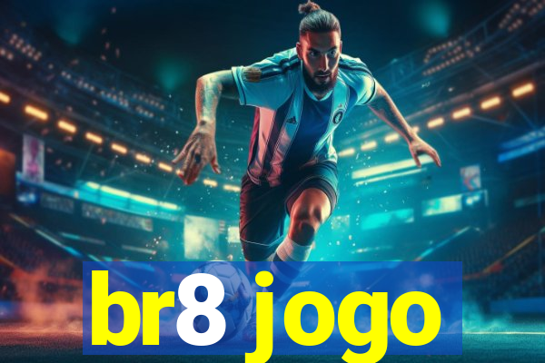 br8 jogo