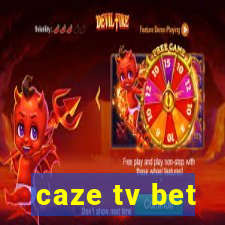 caze tv bet