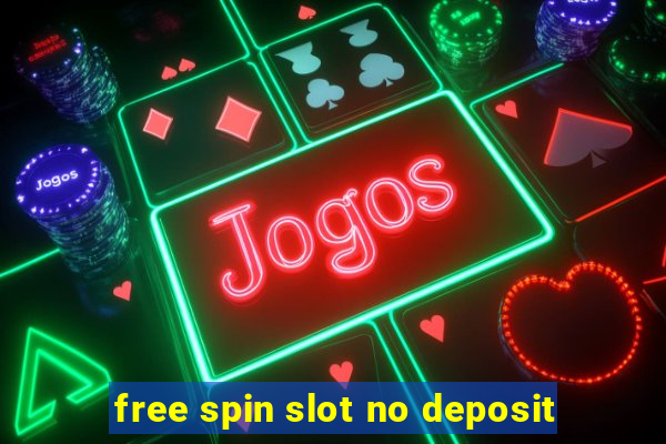 free spin slot no deposit