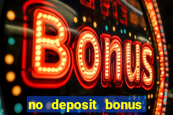 no deposit bonus code casinos