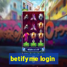 betifyme login