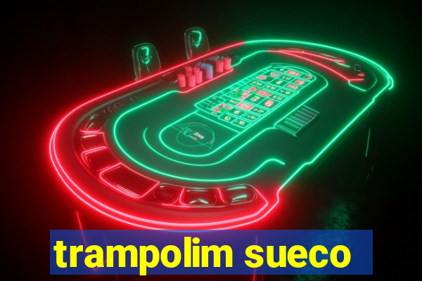 trampolim sueco