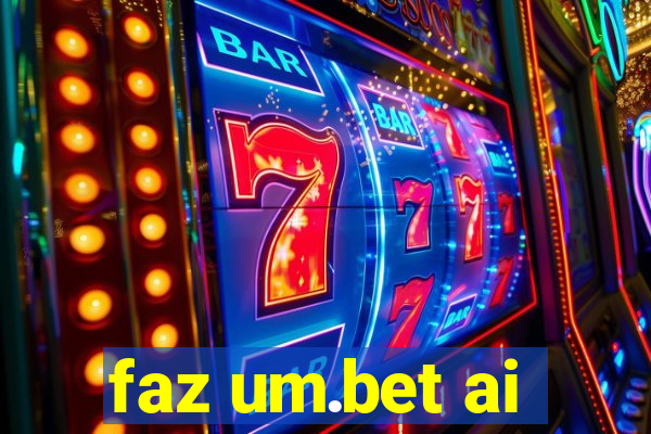 faz um.bet ai