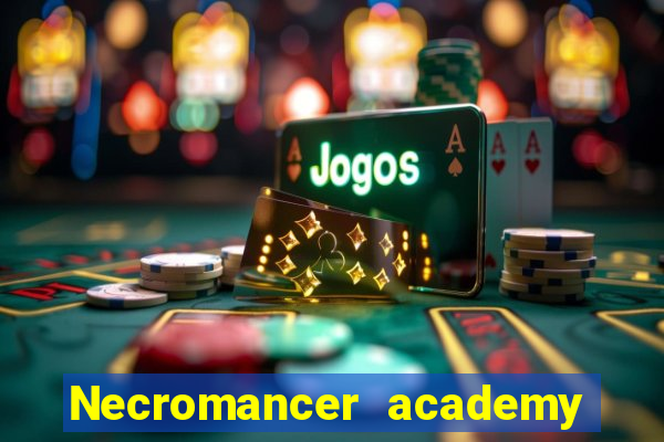 Necromancer academy and the genius summoner 63