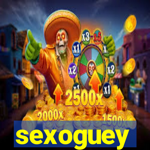 sexoguey