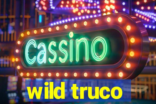 wild truco