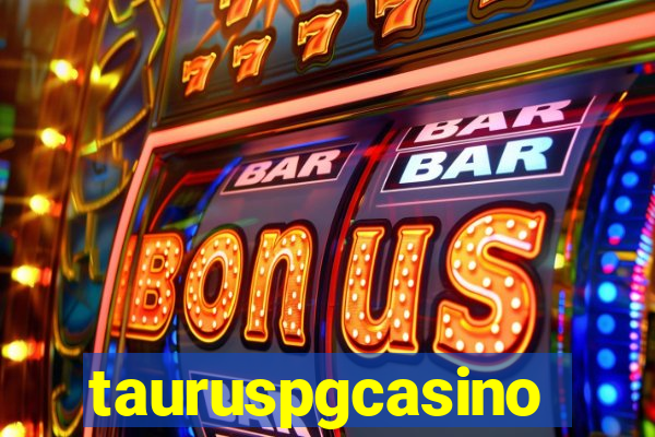 tauruspgcasino