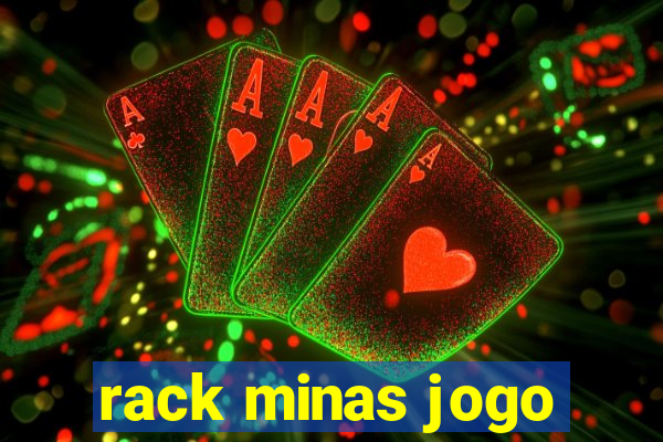 rack minas jogo