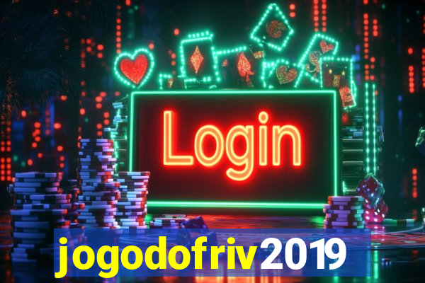 jogodofriv2019