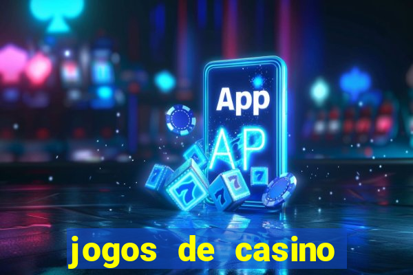 jogos de casino com bonus sem deposito