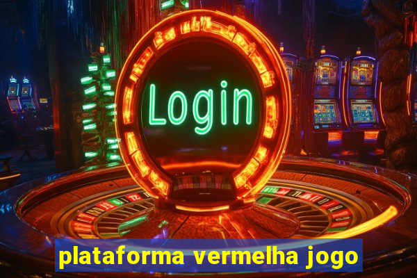 plataforma vermelha jogo