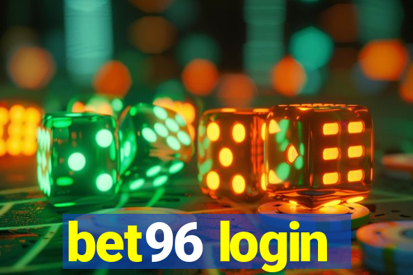 bet96 login