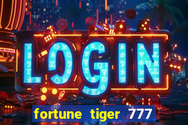 fortune tiger 777 bonus de cadastro