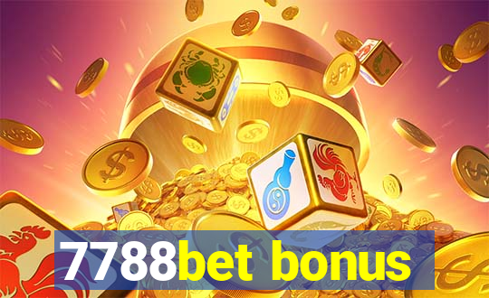 7788bet bonus