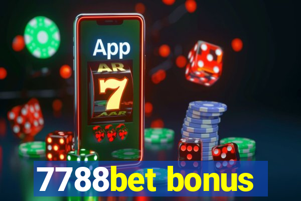 7788bet bonus