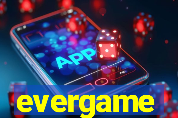 evergame