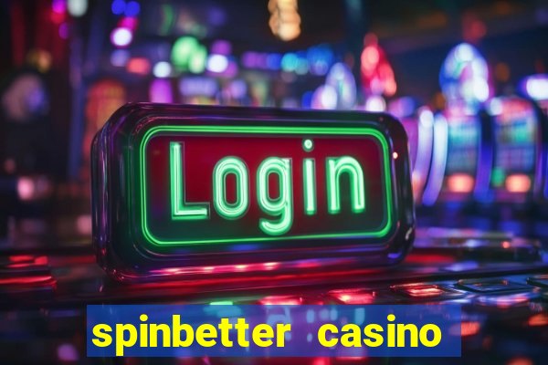 spinbetter casino no deposit bonus