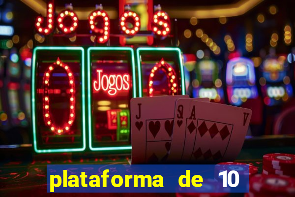 plataforma de 10 reais bet