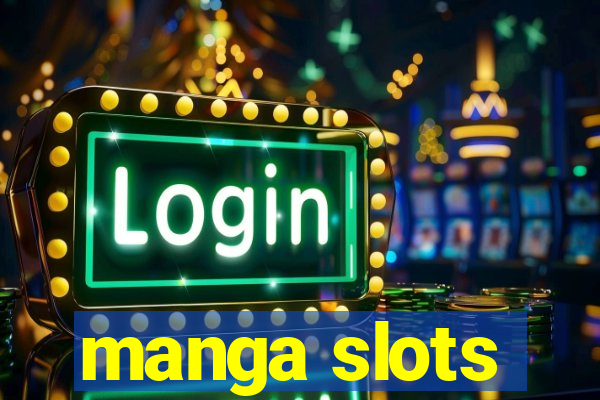 manga slots