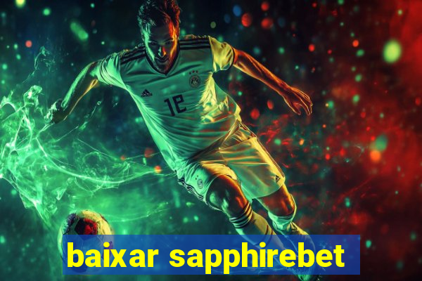 baixar sapphirebet