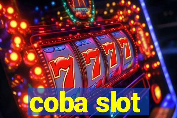 coba slot