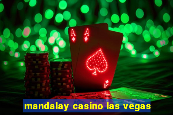 mandalay casino las vegas