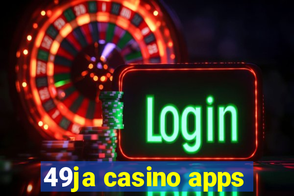 49ja casino apps