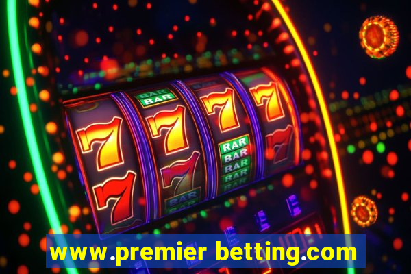 www.premier betting.com