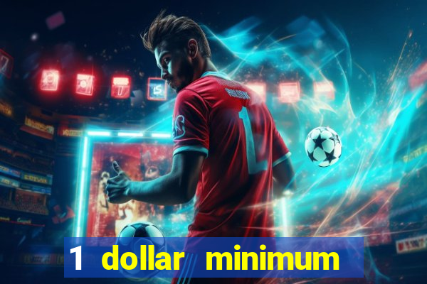 1 dollar minimum deposit casino australia