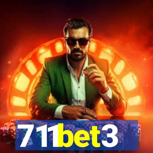 711bet3